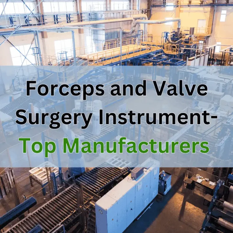 Top Surgical Instrument Manufacturers